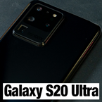 Galaxy S20 Ultraレビュー
